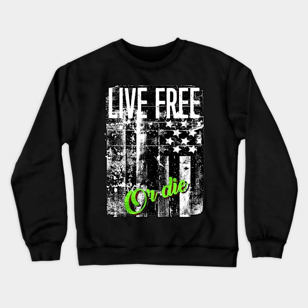 LIVE FREE OR DIE AMERICAN FLAG #3 Crewneck Sweatshirt by REDEEM the RUINS